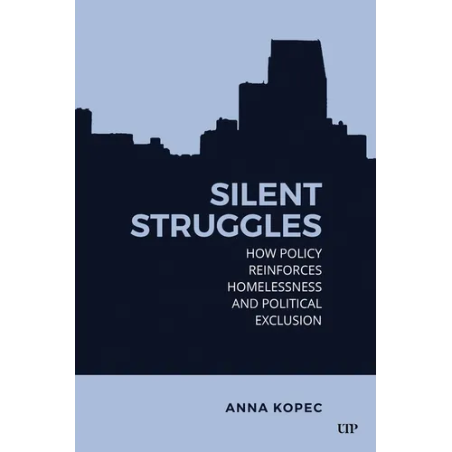Silent Struggles: How Policy Reinforces Homelessness and Political Exclusion