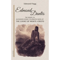 Edmond Dantès: The Sequel to Alexander Dumas' celebrated novel of The Count Of Monte-Cristo