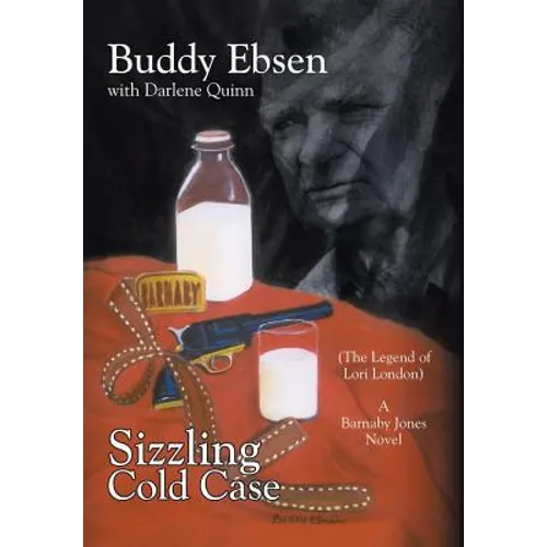Sizzling Cold Case: (The Legend of Lori London) A Barnaby Jones Novel