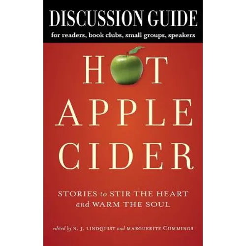 Discussion Guide for Hot Apple Cider: Stories to Stir the Heart and Warm the Soul