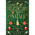Come Heathcliff rubò il Natale: Italian Edition