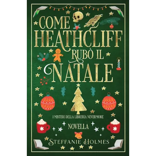 Come Heathcliff rubò il Natale: Italian Edition