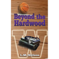 Beyond the Hardwood
