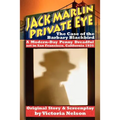 Jack Marlin, Private Eye: The Case of the Barbary Blackbird: A Modern-Day Penny Dreadful