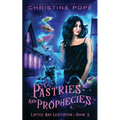Pastries and Prophecies: A Cozy Paranormal Mystery