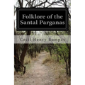 Folklore of the Santal Parganas