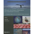 Oceans and Marine Resources in a Changing Climate: A Technical Input to the 2013 National Climate Assessment