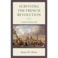 Surviving the French Revolution: A Bridge Across Time