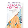 A Través de Mi Ventana (Edición Ilustrada) / Through My Window (Special Illustrated Edition)