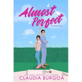 Almost Perfect: A Frenemies to Lovers Romance