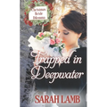 Trapped in Deepwater: Christmas Bride Dilemma (Book 4)