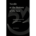 Needle at the Bottom of the Sea: Bengali Tales from the Land of the Eighteen Tides