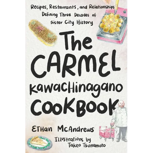 The Carmel-Kawachinagano Cookbook