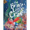 The Brave Little Crab - A Children's Book for Ages 4-10, Discover the Ocean Tale Teaching Kids that Whoever You Are, It's Okay to Be Different - Inclu