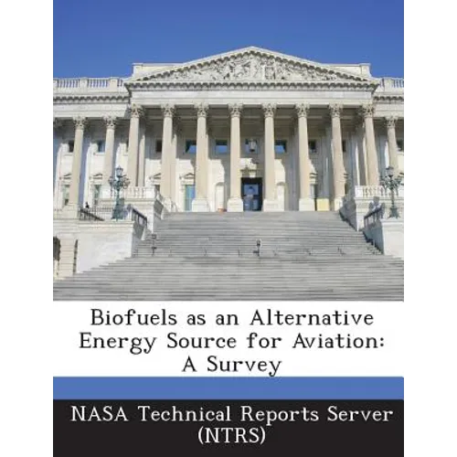 Biofuels as an Alternative Energy Source for Aviation: A Survey