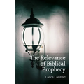 The Relevance of Biblical Prophecy