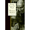 Turning Toward the World: The Pivotal Years; The Journals of Thomas Merton, Volume 4: 1960-1963