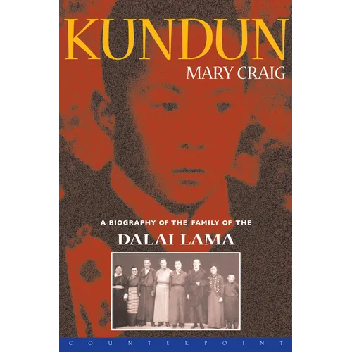 Kundun: A Biography of the Family of the Dalai Lama