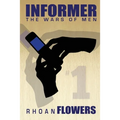 Informer 1: The Wars Of Men