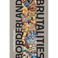 Borderland Brutalities: Violence and Resistance Along the Us-Mexico Borderlands in Literature, Film, and Culture