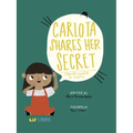 Carlota Shares Her Secret/Carlota Cuenta Su Secreto