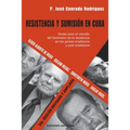 Resistencia Y Sumisión En Cuba