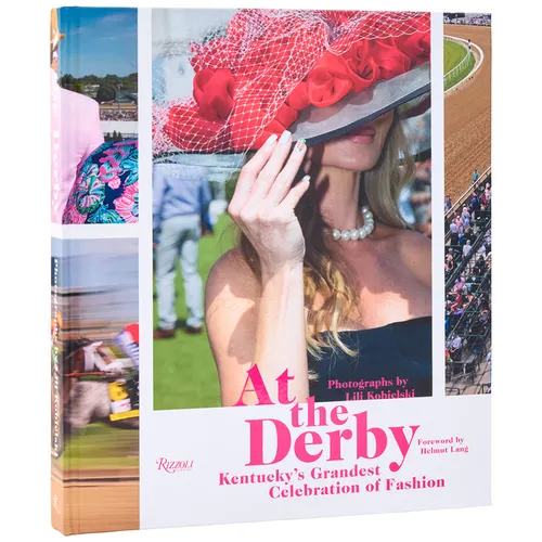 At the Derby: Kentucky's Grandest Celebration of Fashion