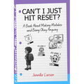 Can't I Just Hit Reset? A Book About Making Mistakes and Being Okay Anyway