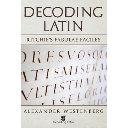 Decoding Latin: Ritchie's Fabulae Faciles