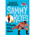 Sammy Keyes and the Psycho Kitty Queen