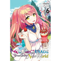 Our Last Crusade or the Rise of a New World, Vol. 6 (Manga)
