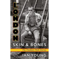 London Skin and Bones: The Finsbury Park Stories
