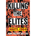 Killing the Elites: Haiti, 1964
