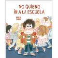 No Quiero IR a la Escuela