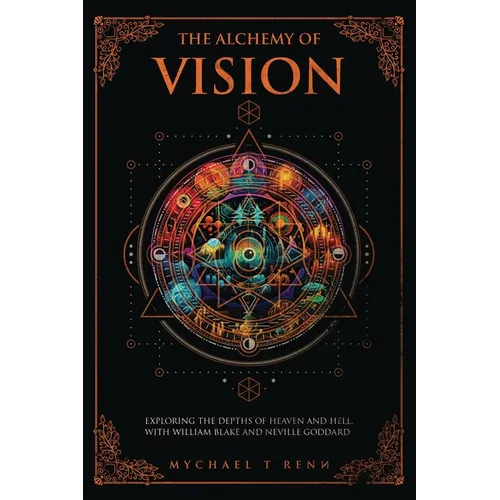 The Alchemy Of Vision