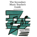 The Secondary Music Teachers Guide: Aotearoa/ New Zealand