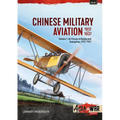 Chinese Military Aviation 1912-1937 Volume 1: Air Forces in Beijing and Guangzhou, 1912-1927