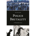 Police Brutality: A Philadelphia Story
