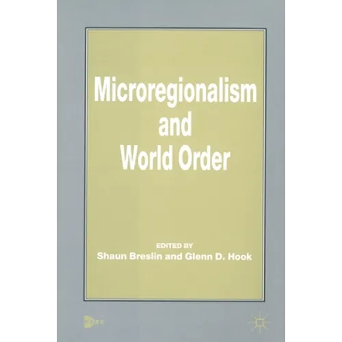 Microregionalism and World Order