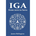 Identity Governance and Administration (IGA): From zero to hero