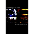 Burn, Ferguson, Burn!: Fun and Games Down Down at the Race Riots