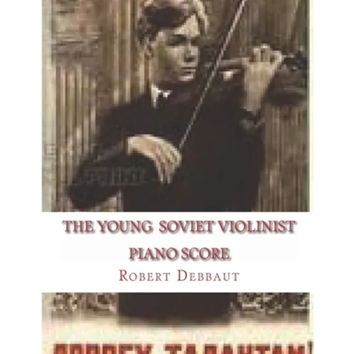 The Young Soviet Violinist--Piano Score: Solo Works for Young Violinists by Soviet Composers