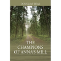 The Champions of Anna's Mill