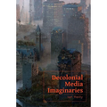 Decolonial Media Imaginaries