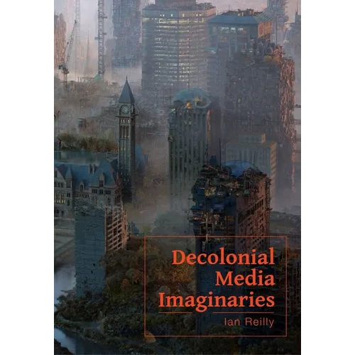 Decolonial Media Imaginaries