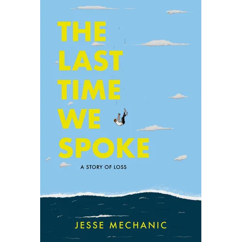 The Last Time We Spoke: A Story of Loss