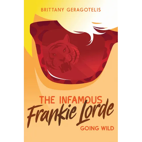The Infamous Frankie Lorde 2: Going Wild