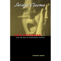 Savage Cinema: Sam Peckinpah and the Rise of Ultraviolent Movies