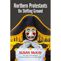 Northern Protestants: On Shifting Ground