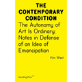 The Autonomy of Art Is Ordinary: Notes in Defense of an Idea of Emancipation